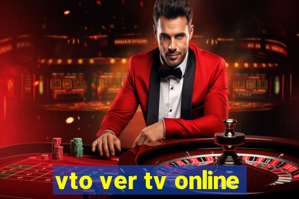 vto ver tv online